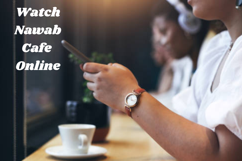 Watch Nawab Cafe Online