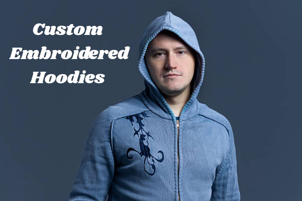 Custom Embroidered Hoodies