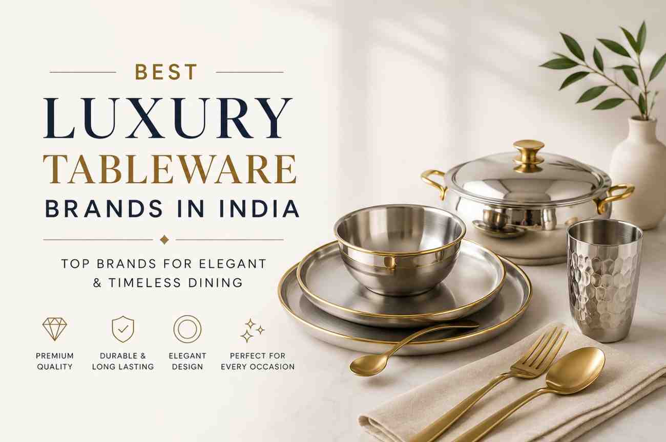 Top 10 Best Luxury Tableware Brands in India
